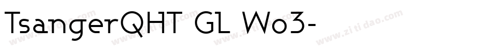 TsangerQHT GL Wo3字体转换